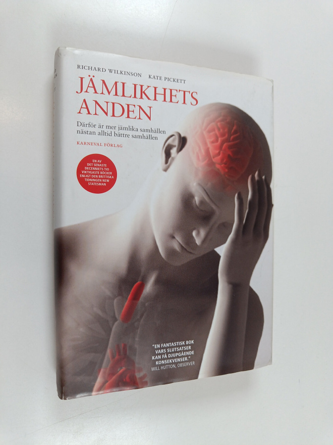 Richard Wilkinson : Jämlikhetsanden : därför är mer jämli...