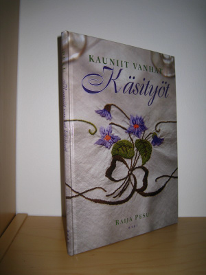 Raija Pesu: Kauniit vanhat käsityöt