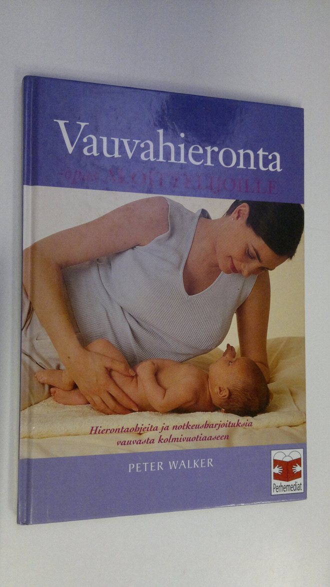 Peter Walker : Käytännön vauvahieronta