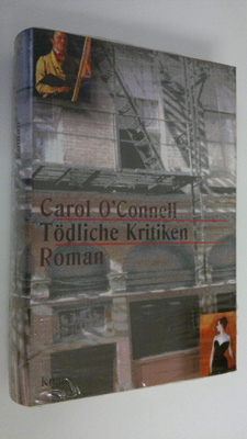 Carol O'Connell : Tödliche Kritiken : roman