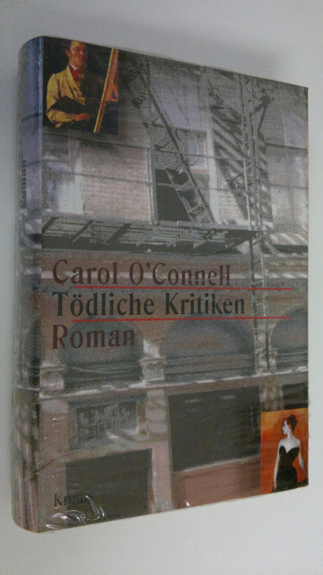 Carol O'Connell : Tödliche Kritiken : roman