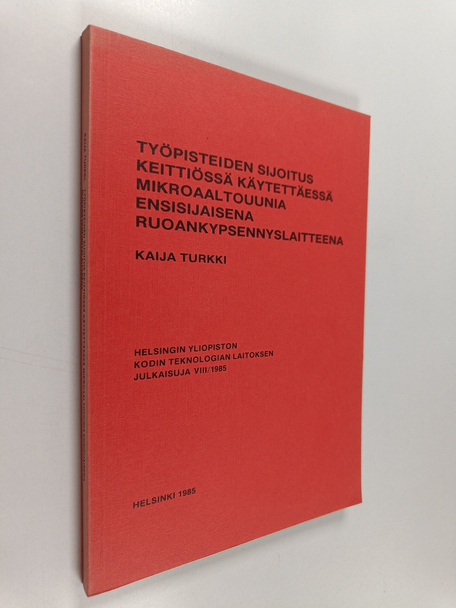Kaija Turkki : Työpisteiden sijoitus keittiössä kaytettäe...