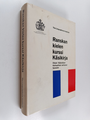 Ranskan kielen kurssi : käsikirja : ohjeet, käännökset, k...