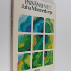 Juha Mannerkorpi : Päivänsinet : muuan loppukesä, merkintöjä - pikkukuva 1