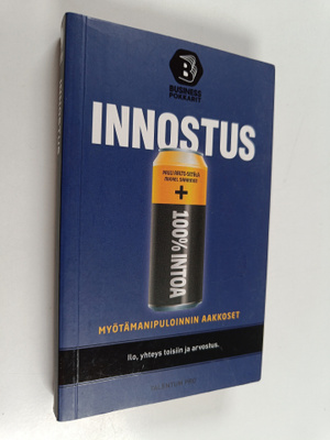 Mikael Saarinen ym. : Innostus : myötämanipuloinnin aakkoset