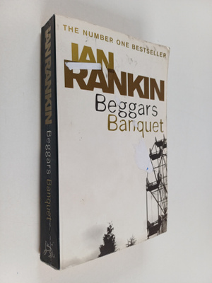 Ian Rankin : Beggars Banquet