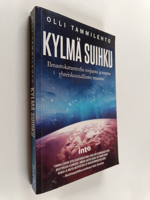 Olli Tammilehto : Kylmä suihku : ilmastokatastrofin torju...