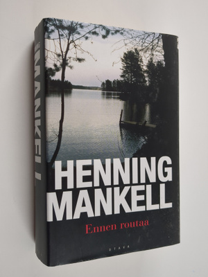 Henning Mankell : Ennen routaa