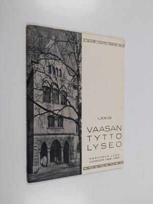 Vaasan tyttölyseo : kertomus lukuvuodesta 1968-1969