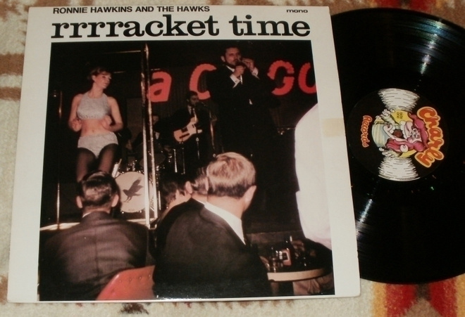 RONNIE HAWKINS AND THE HAWKS ~ Rrrracket Time ~ LP
