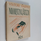 Vihtori Varpio : Nuorten käteen : sana rippikoululaisille - pikkukuva 1
