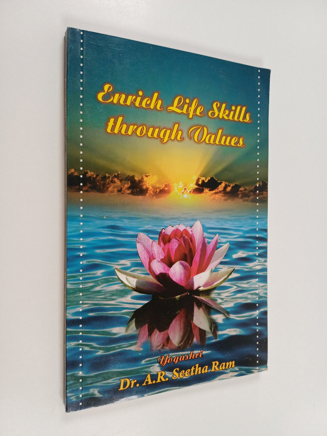 A. R. Seetha Ram : Enrich life skills through values