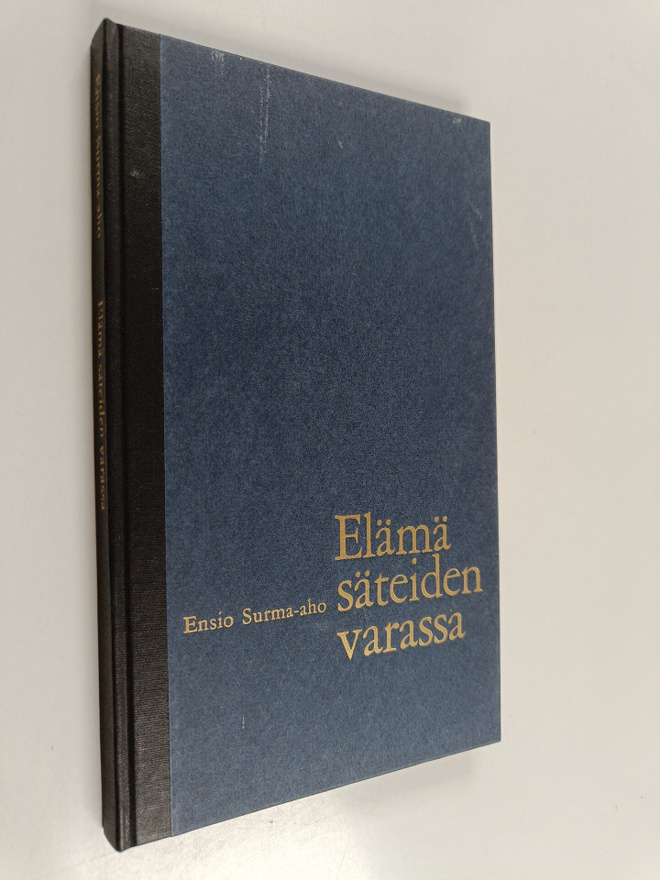 Ensio Surma-aho : Elämä säteiden varassa
