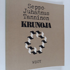 Seppo J. Tanninen : Krunoja : runoja ja kuvarunoja - pikkukuva 1