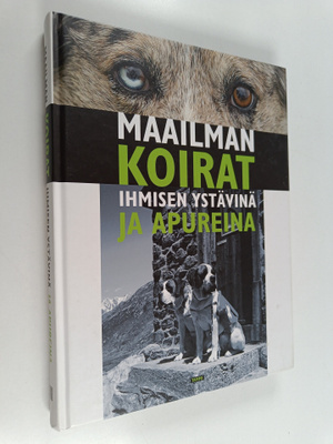 suomentanut Jorma Keskitalo : Maailman koirat ihmisen yst...