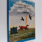 Svenska på prov : arton artiklar om språk, litteratur, di... - pikkukuva 1