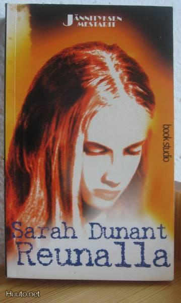 Sarah Dunant: Reunalla, Book Studio 2001. 453 s. Nid.