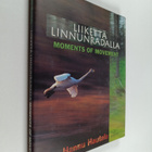 Hannu Hautala : Liikettä linnunradalla = Moments of movement - pikkukuva 1