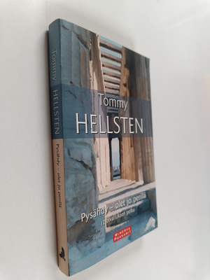 Tommy Hellsten : Pysähdy - olet jo perillä : 12 oivalluks...