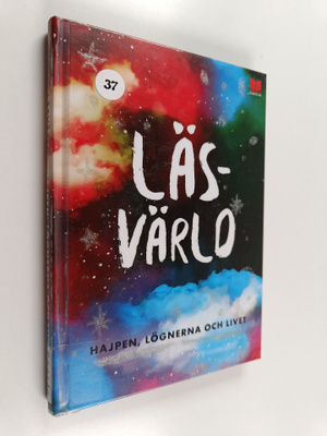 Läsvärld : hajpen, lögnerna och livet