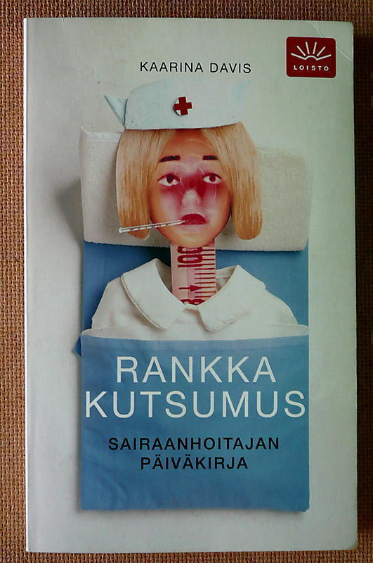 Kaarina Davis: Rankka kutsumus (pokkari)