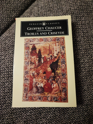 Troilus and Criseyde Geoffrey Chaucer
