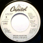 MOON MARTIN  ::  SIGNAL FOR HELP  ::  PROMO  VINYYLI 7" 1980 - pikkukuva 2