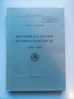 Metsähallinnon vuosisataistaival 1859-1959