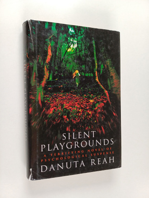 Danuta Reah : Silent playgrounds