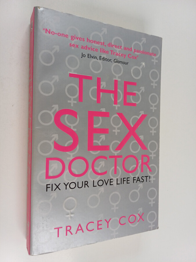 Tracey Cox ym. : The Sex Doctor - Fix Your Love Life Fast