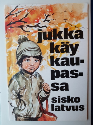 Sisko Latvus: Jukka käy kaupassa