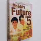 Mika Aaltonen : Mr & Mrs Future ja 5 suurta kysymystä - pikkukuva 1