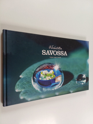Herkutellen Savossa : eväitä vesien varrelta