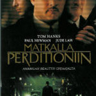 MATKALLA PERDITIONIIN	(3 475)	K	-FI-	DVD		tom hanks	2002 - pikkukuva 1