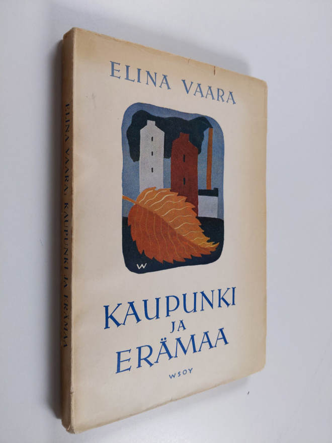 Elina Vaara : Kaupunki ja erämaa : runoja