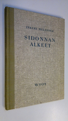 Inkeri Melander : Sidonnan alkeet