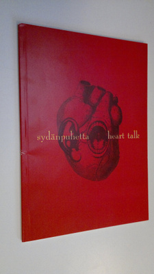 Juha Valkeapää : Sydänpuhetta = Heart talk