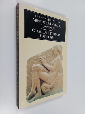 Horace ym. : Classical literary criticism : On the art of...