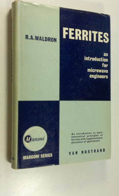R. A. Waldron : Ferrites : An Introduction for Microwave ...