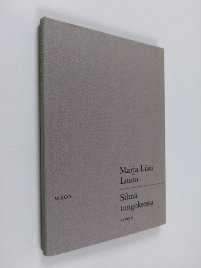 Marja-Liisa Luoto : Silmä tungoksessa : runoja