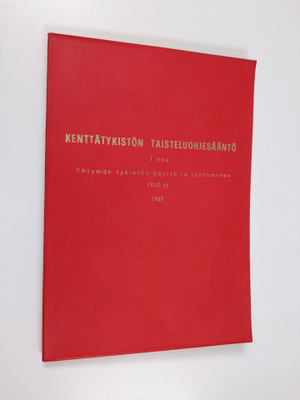 Kenttätykistön taisteluohjesääntö (KtO I) 1 - Yhtymän tyk...