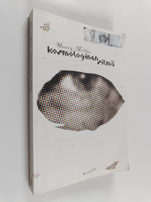 Henry Miller : Kosmologinen silmä