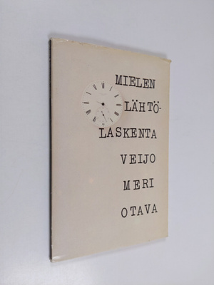 Veijo Meri : Mielen lähtölaskenta