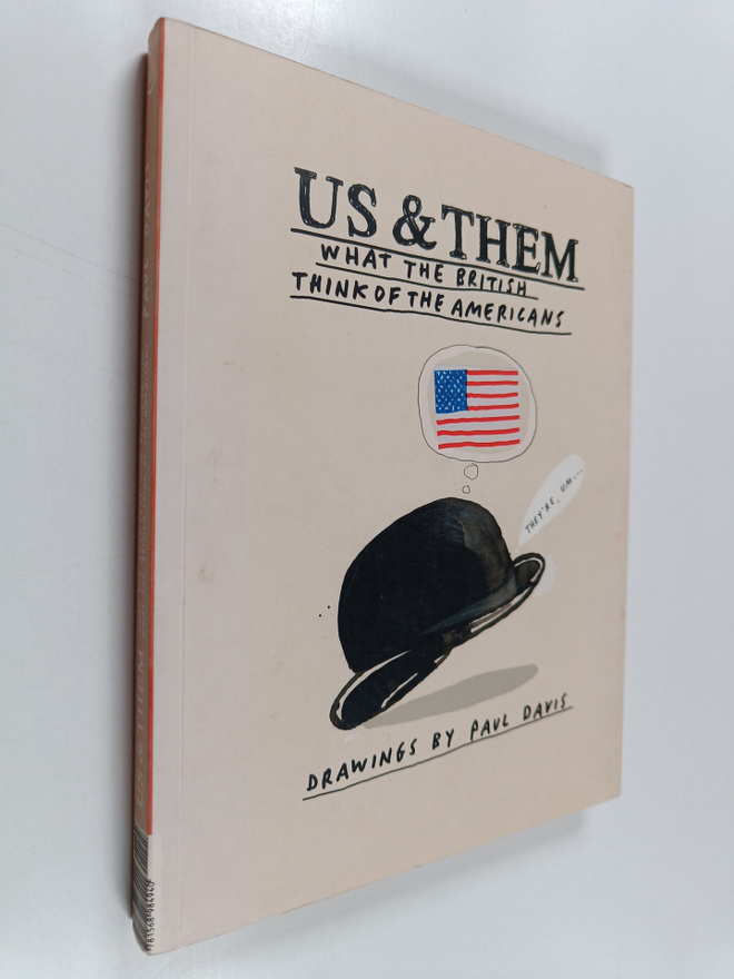 Paul Davis : Us and Them - What the British Think of the ...