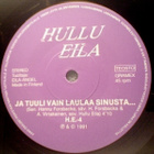 HULLU EILA :: NIIN SANOTAAN/JA TUULI VAIN LAULAA SINUSTA: 7" - pikkukuva 4