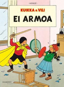 Hergé - Kuikka ja Vili - Ei armoa
