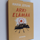 Maria Jotuni : Arkielämää - pikkukuva 1
