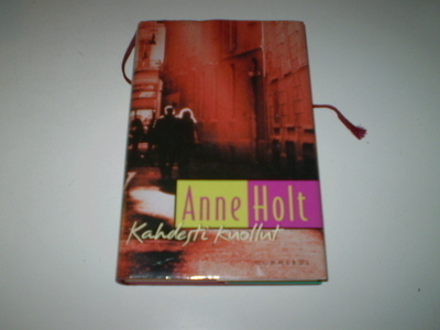 Anne Holt Kahdesti kuollut