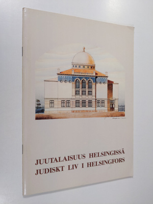 Juutalaisuus Helsingissä - Judiskt liv i Helsingfors