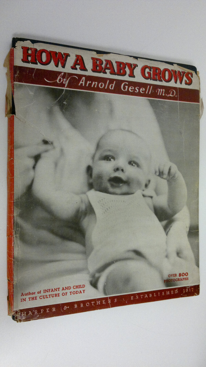 Arnold Gesell : How a baby grows : A story in pictures